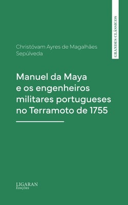 Manuel da Maya e os engenheiros militares portugueses no Terramoto de 1755