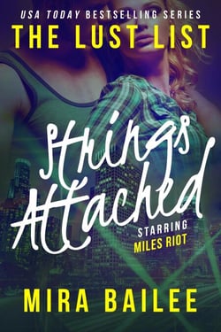 Strings Attached (The Lust List: Miles Riot #3) - The Lust List: Miles Riot, #3