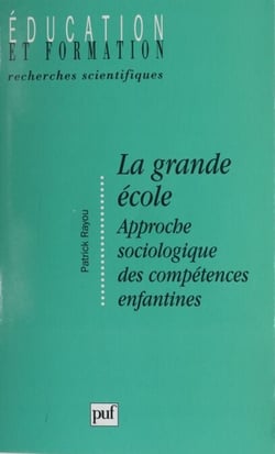 La Grande École - Approche sociologique des compétences enfantines