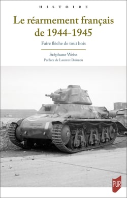 Le réarmement français de 1944-1945 - Faire flèche de tout bois