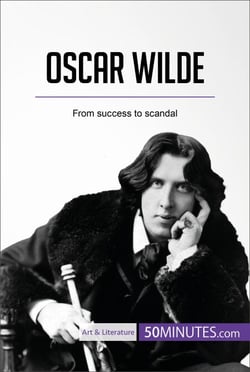 Oscar Wilde - From success to scandal