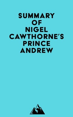 Summay of Nigel Cawthorne's Prince Andrew