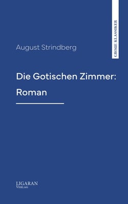 Die Gotischen Zimmer: Roman