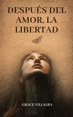 Después del amor, la libertad.