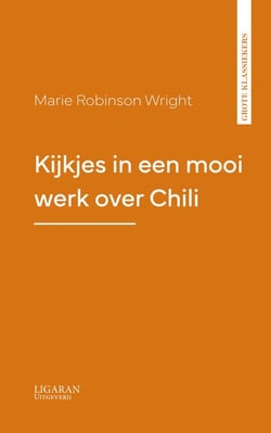 Kijkjes in een mooi werk over Chili