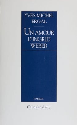 Un amour d'Ingrid Weber