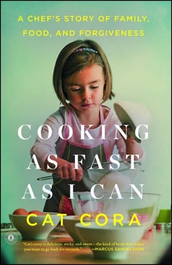 Cooking as Fast as I Can - A Chef's Story of Family, Food, and Forgiveness