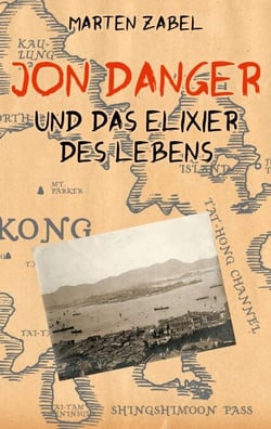 Jon Danger und das Elixier des Lebens - Band 01 der Abenteuer des Jon Danger