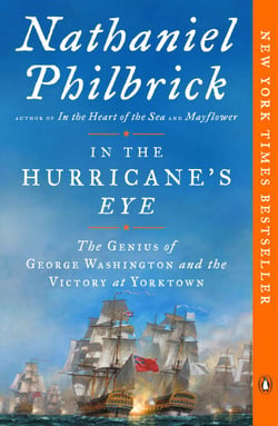 In the Hurricane's Eye - The Genius of George Washington and the Victory at Yorktown