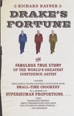 Drake's Fortune - The Fabulous True Story of the World's Greatest Confidence Artist
