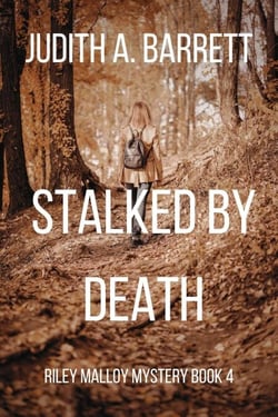 Stalked by Death - Riley Malloy Mystery, #4