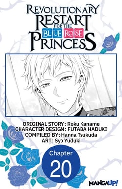 Revolutionary Restart for The Blue Rose Princess #020