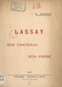 Lassay - Ses châteaux, son passé