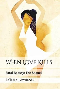 When Love Kills: Fatal Beauty- The Sequel