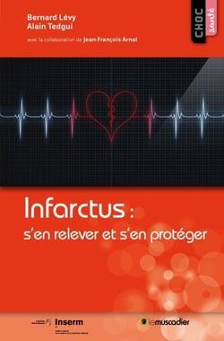 Infarctus : s’en relever et s’en protéger - Guide santé