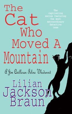 The Cat Who Moved a Mountain (The Cat Who… Mysteries, Book 13) - An enchanting feline crime novel for cat lovers everywhere