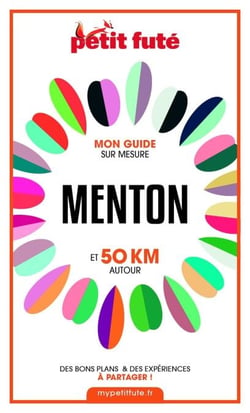 MENTON ET 50 KM AUTOUR 2021 Carnet Petit Futé