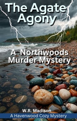 The Agate Agony - Northwoods Cozy Mystery, #13