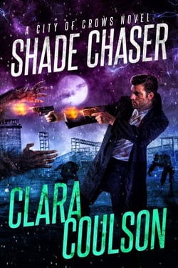 Shade Chaser - City of Crows, #2