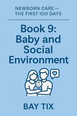 Baby and Social Environment - “Newborn Care” series, #1.9