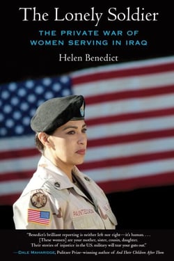 The Lonely Soldier - The Private War of Women Serving in Iraq