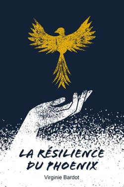 La résilience du Phoenix - Roman psychologique