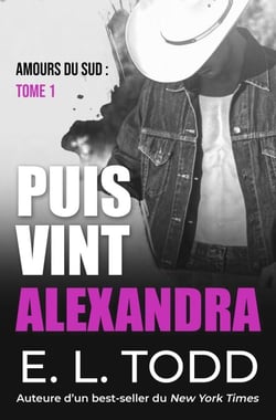Puis vint Alexandra - Amours du sud, #1