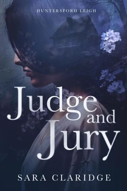 Judge and Jury - Huntersford Leigh, #1