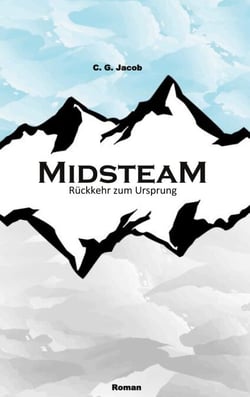 Midsteam - Rückkehr zum Ursprung