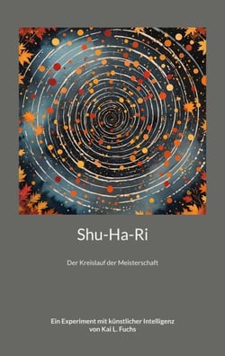 Shu-Ha-Ri - Der Kreislauf der Meisterschaft