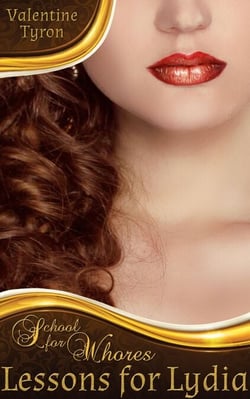 Lessons for Lydia: A Regency Erotica - School for Whores, #2