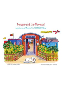 Meggie and the Mermaid - Meggie, The Houseboat Dog, #2