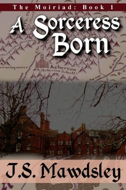 A Sorceress Born - The Moiriad, #1