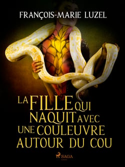 La Fille qui naquit avec une couleuvre autour du cou