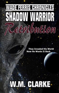 Shadow Warrior  Retribution - Wade Ferris Chronicles, #2