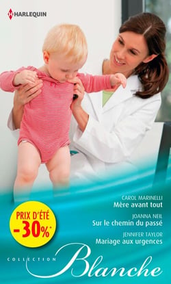 Mère avant tout - Sur le chemin du passé - Mariage aux urgences - (promotion)