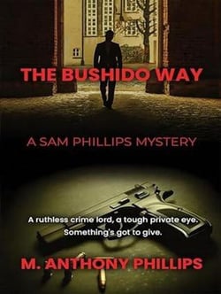 The Bushido Way: A Sam Phillips Mystery