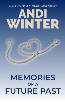Memories of a Future Past - Relics of a Future Past, #1