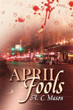 April Fools - Susan Foret, Mystery Writer, #1