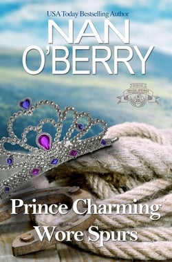 Prince Charming Wore Spurs - Indigo Spring Series, #1