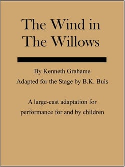 The Wind in the Willows - a Stage Adaptation
