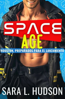 Space Age: Houston, Preparados Para El Lanzamiento - La Sapce Serie, #0.5