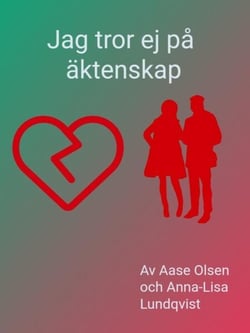 Jag Tror Ej På Äktenskap