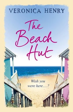 The Beach Hut - The perfect feel-good romance from the Sunday Times bestseller