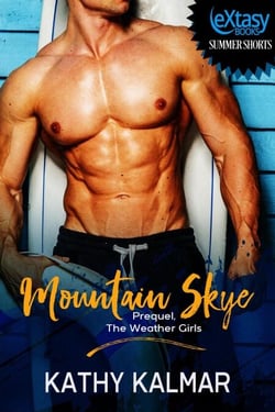 Mountain Skye Prequel, The Weather Girls - Mountain Series, #3