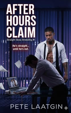 After Hours Claim: Straight to Gay Office Rough Bareback Breeding Workplace Taboo - Straight Boss Breeding (A Straight-to-Gay Office Taboo Series), #1