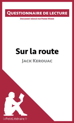 Sur la route de Jack Kerouac - Questionnaire de lecture