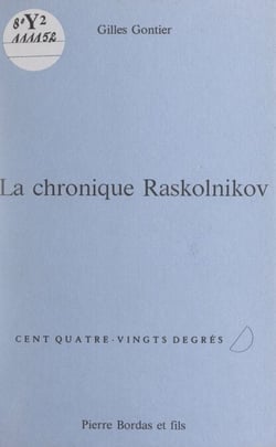 La chronique Raskolnikov - Ou D. Orion Novice Roma