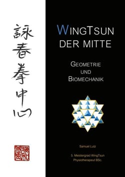 WingTsun der Mitte - Geometrie und Biomechanik