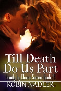 Till Death Do Us Part - Family by Choice, #29